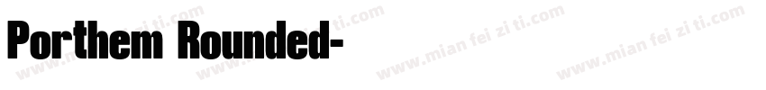 Porthem Rounded字体转换